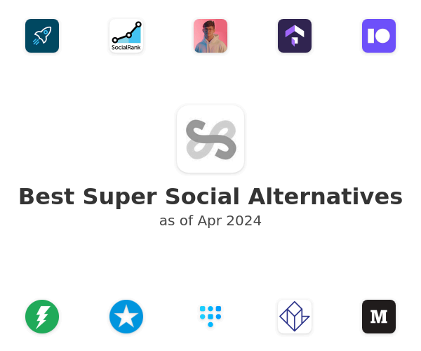 Best Super Social Alternatives