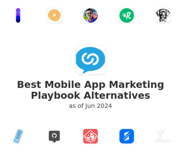 Best Mobile App Marketing Playbook Alternatives