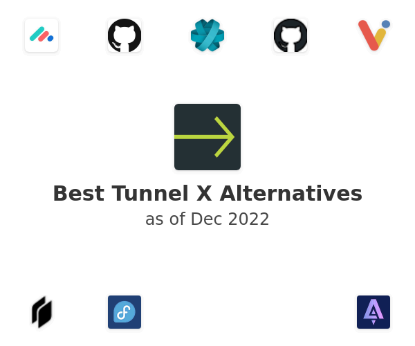 Best Tunnel X Alternatives