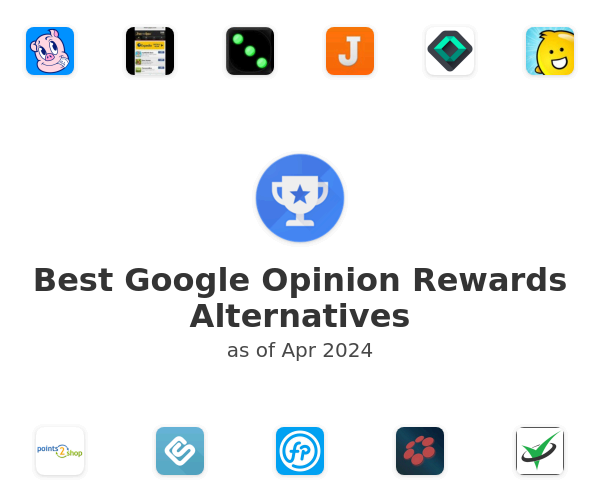 Best Google Opinion Rewards Alternatives