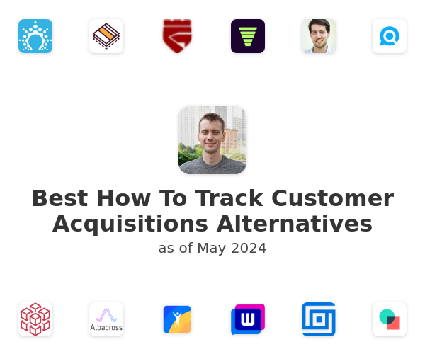 Best How To Track Customer Acquisitions Alternatives
