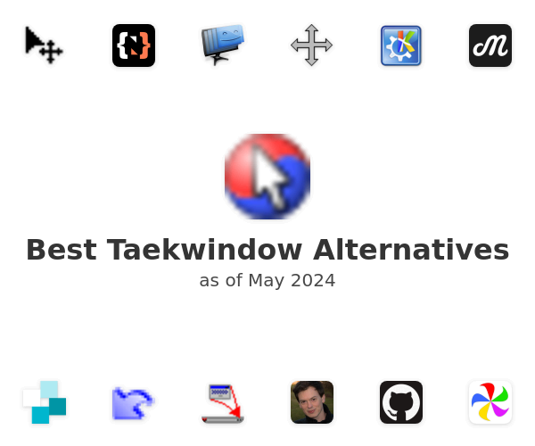 Best Taekwindow Alternatives