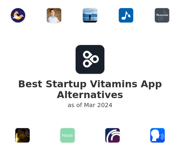 Best Startup Vitamins App Alternatives