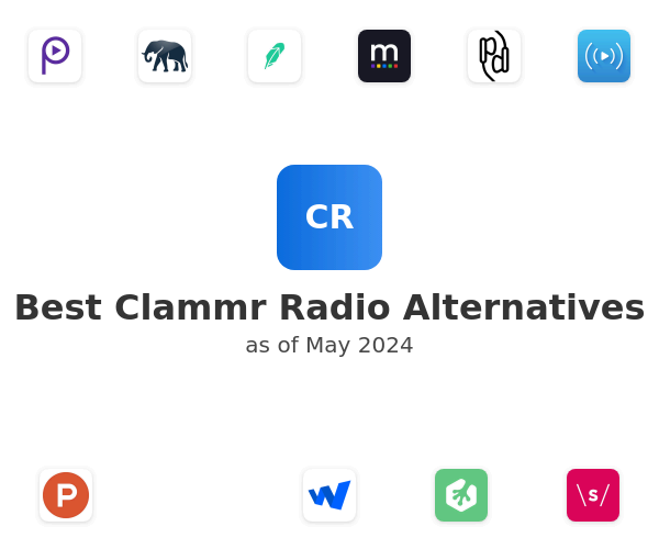 Best Clammr Radio Alternatives