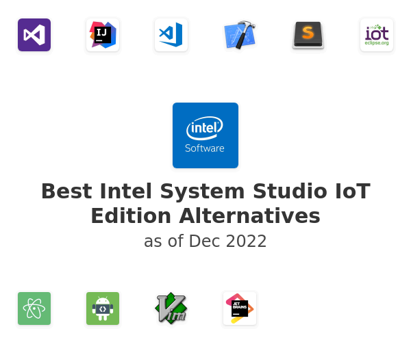 Best Intel System Studio IoT Edition Alternatives