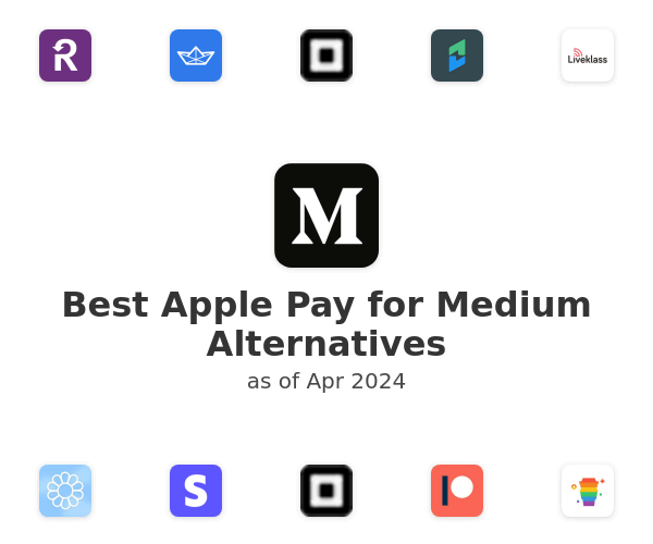 Best Apple Pay for Medium Alternatives