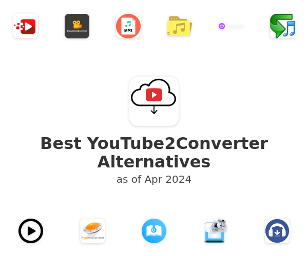 Best YouTube2Converter Alternatives
