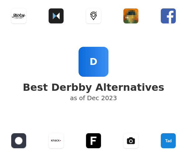 Best Derbby Alternatives