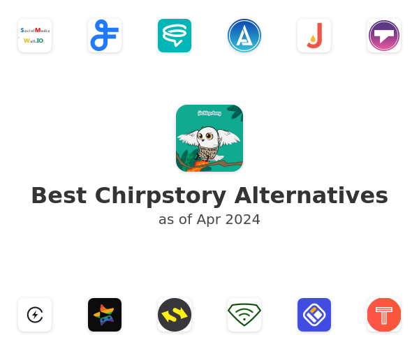Best Chirpstory Alternatives