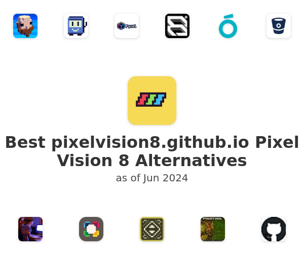 Best pixelvision8.github.io Pixel Vision 8 Alternatives