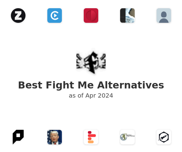 Best Fight Me Alternatives