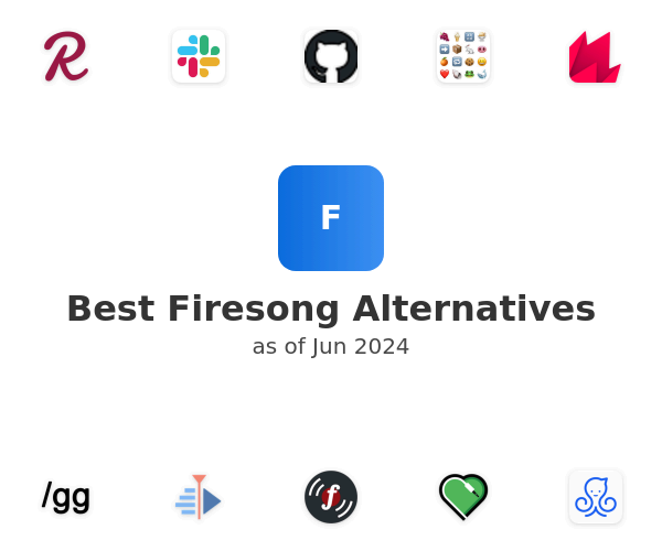 Best Firesong Alternatives