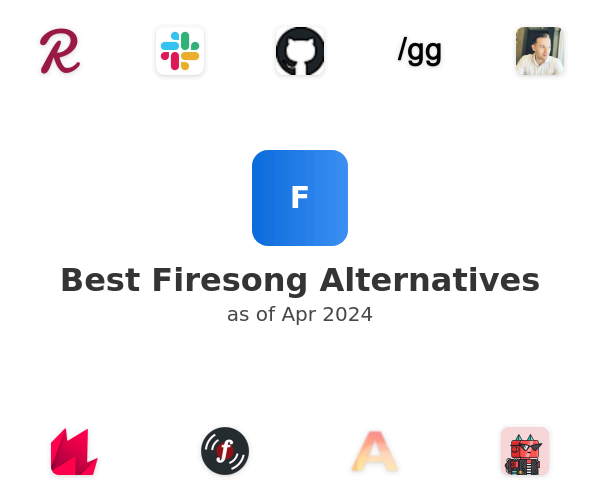 Best Firesong Alternatives