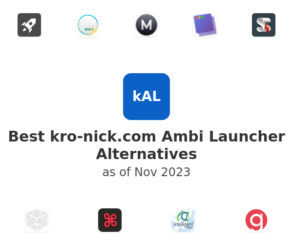 Best kro-nick.com Ambi Launcher Alternatives