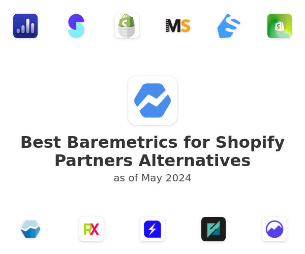 Best Baremetrics for Shopify Partners Alternatives
