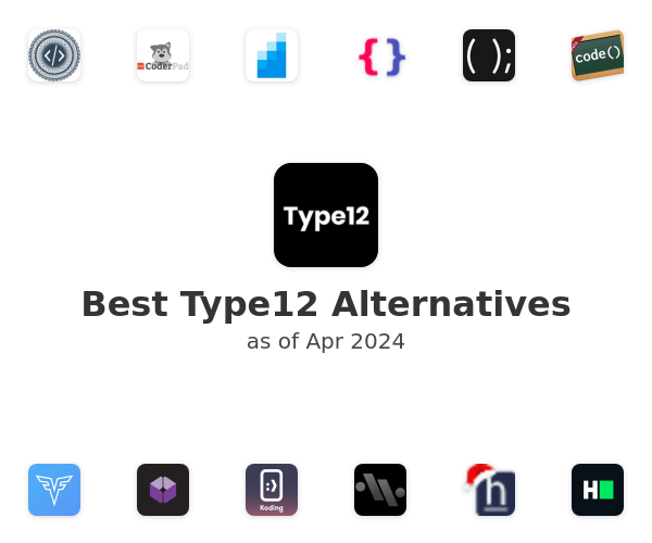 Best Type12 Alternatives