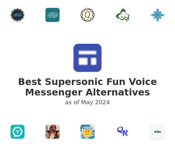 Best Supersonic Fun Voice Messenger Alternatives