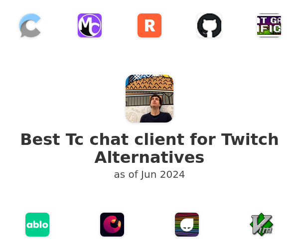 Best Tc chat client for Twitch Alternatives