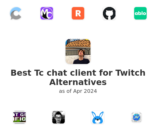 Best Tc chat client for Twitch Alternatives