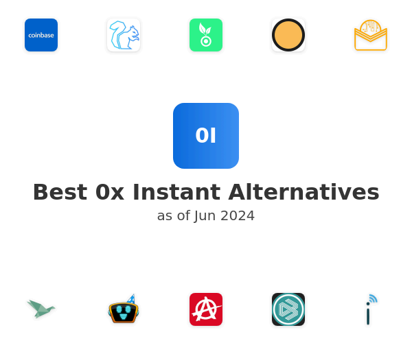 Best 0x Instant Alternatives