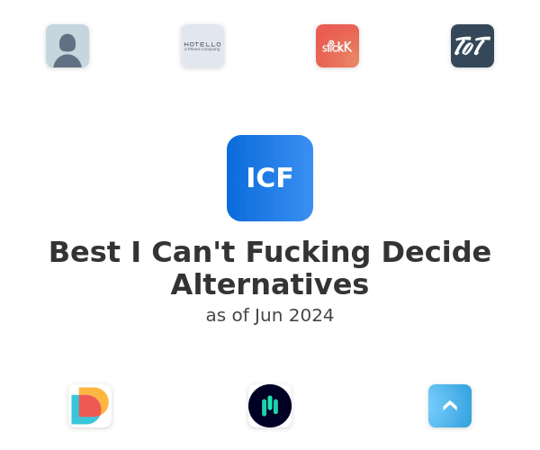 Best I Can't Fucking Decide Alternatives