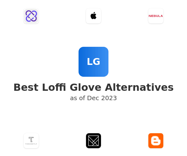 Best Loffi Glove Alternatives