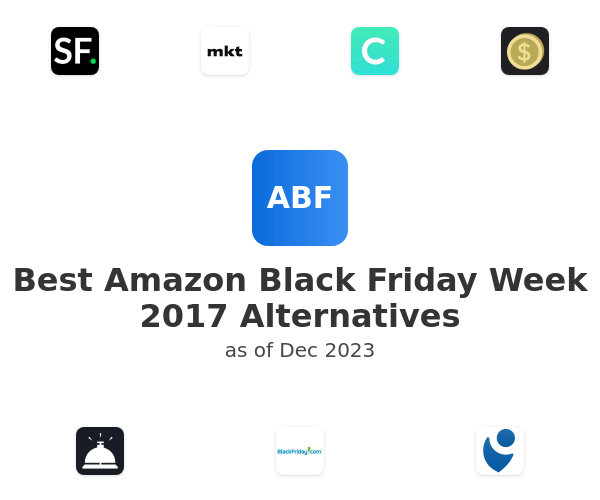 Best Amazon Black Friday Week 2017 Alternatives