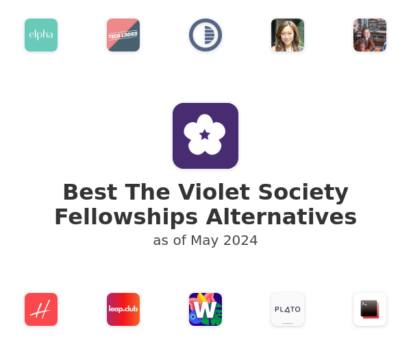 Best The Violet Society Fellowships Alternatives
