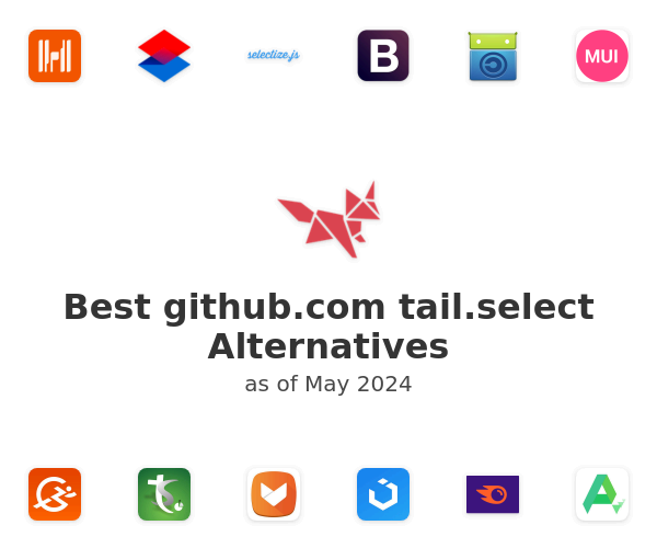 Best github.com tail.select Alternatives