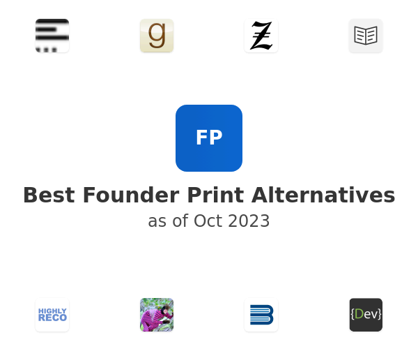 Best Founder Print Alternatives