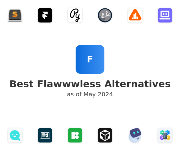 Best Flawwwless Alternatives
