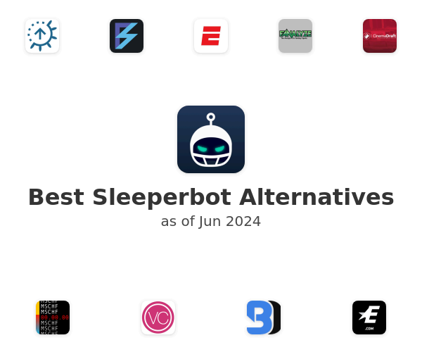 Best Sleeperbot Alternatives