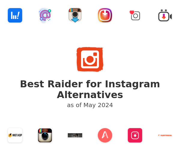 Best Raider for Instagram Alternatives