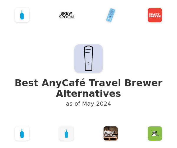 Best AnyCafé Travel Brewer Alternatives