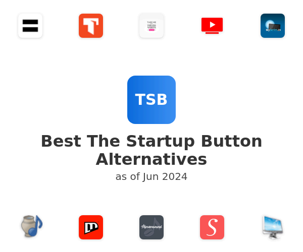 Best The Startup Button Alternatives