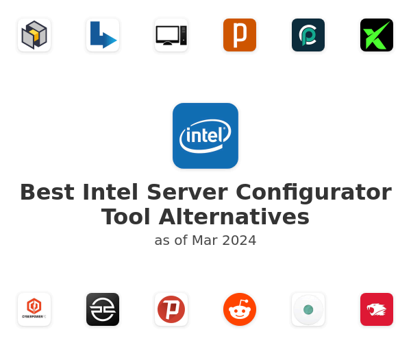Best Intel Server Configurator Tool Alternatives