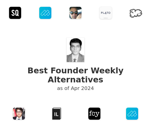Best Founder Weekly Alternatives