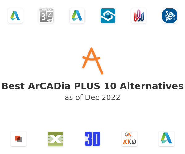 Best ArCADia PLUS 10 Alternatives