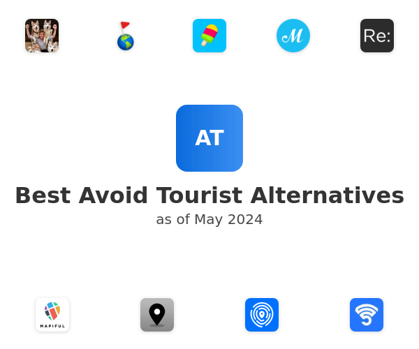 Best Avoid Tourist Alternatives