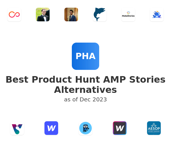 Best Product Hunt AMP Stories Alternatives