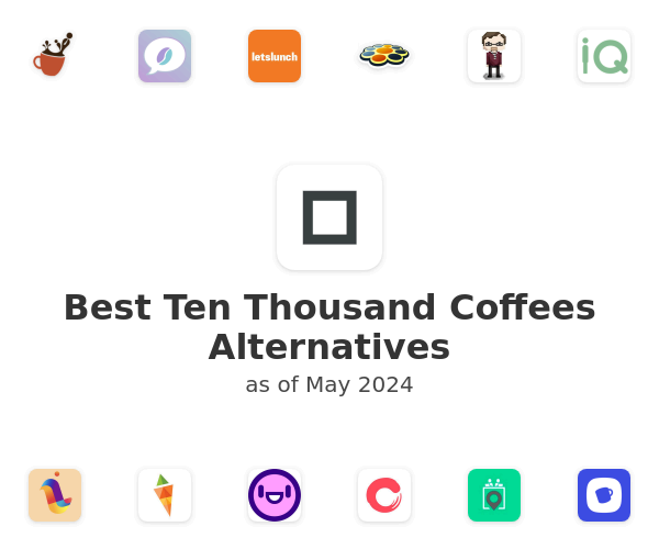 Best Ten Thousand Coffees Alternatives