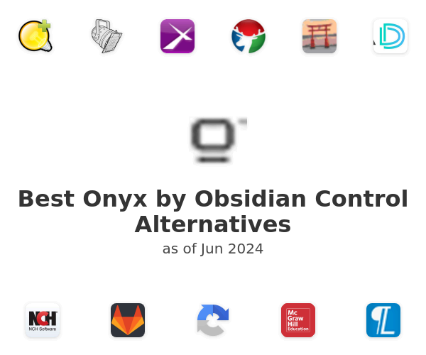 Best Onyx by Obsidian Control Alternatives