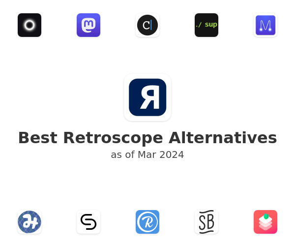 Best Retroscope Alternatives