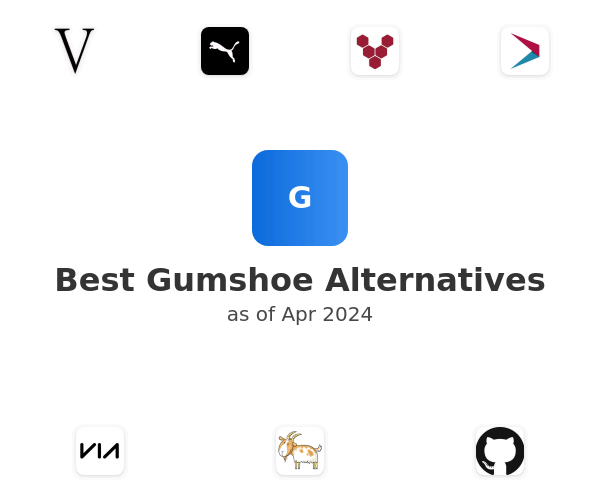 Best Gumshoe Alternatives