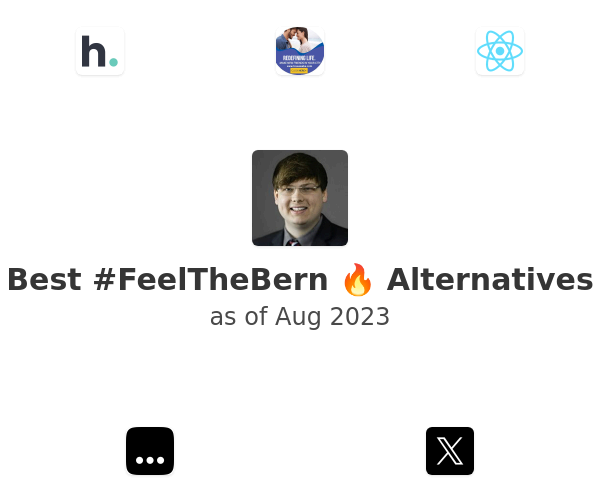 Best #FeelTheBern 🔥 Alternatives