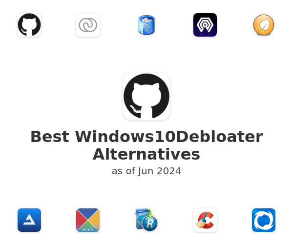 Best Windows10Debloater Alternatives
