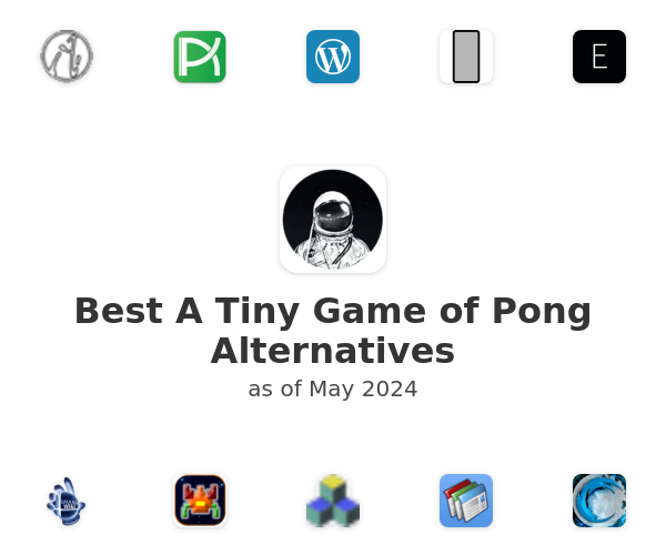 Best A Tiny Game of Pong Alternatives