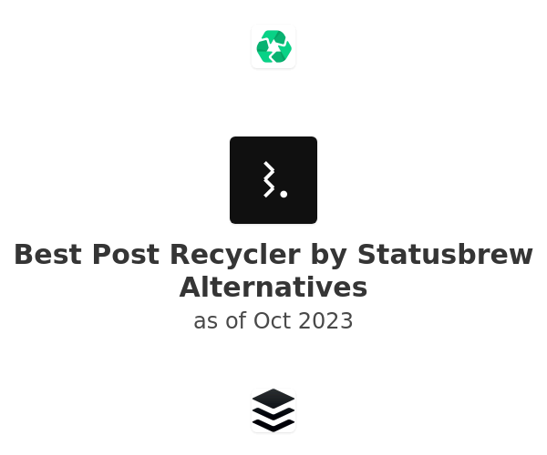 Best Post Recycler by Statusbrew Alternatives