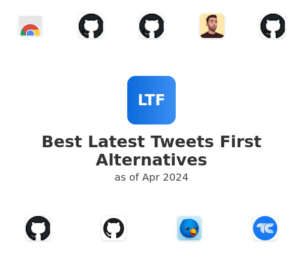Best Latest Tweets First Alternatives