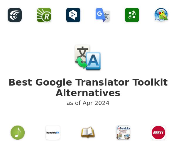 Best Google Translator Toolkit Alternatives